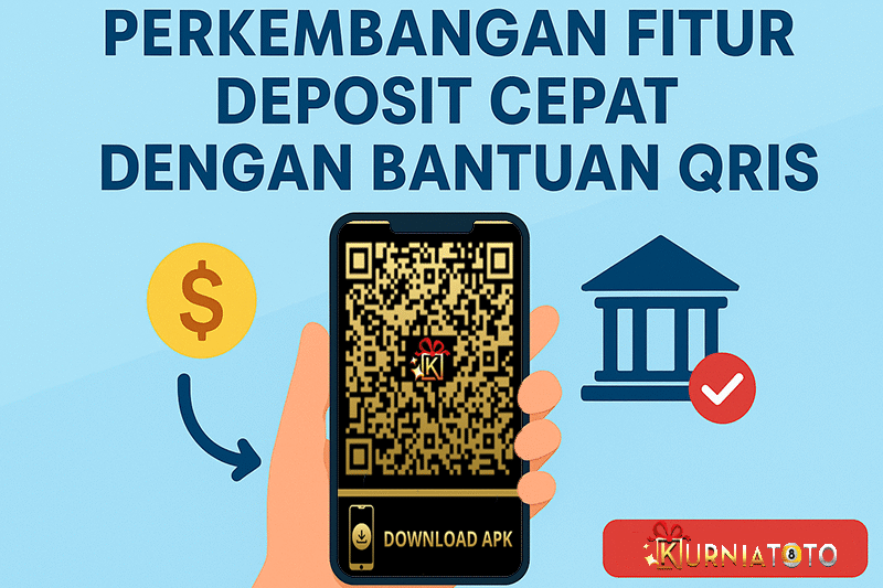 perkembang fitur deposit cepat dengan bantuan qris